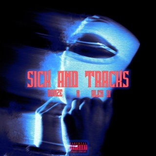 Sick on Tracks