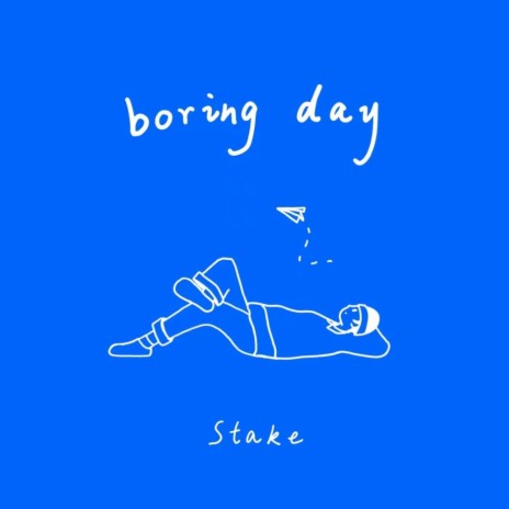 Boring Day | Boomplay Music