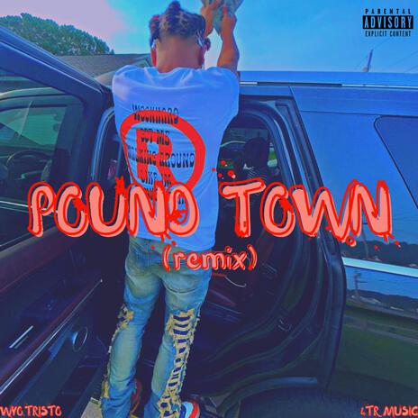 Pound Town (Remix)