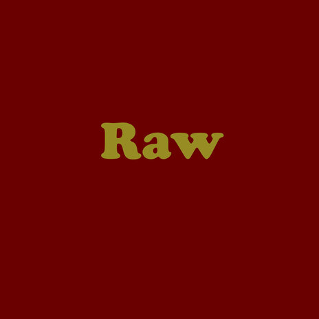 Raw | Boomplay Music