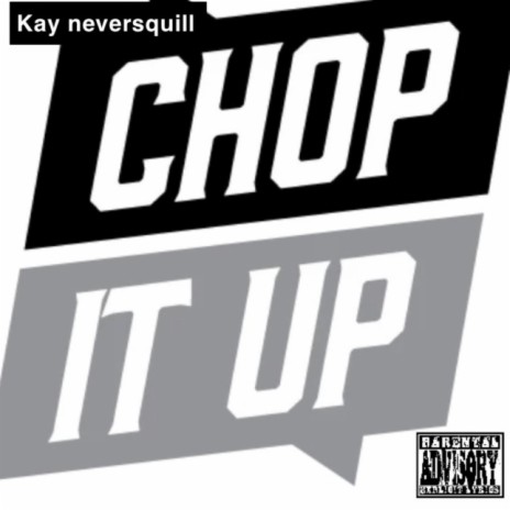 Chop it up | Boomplay Music