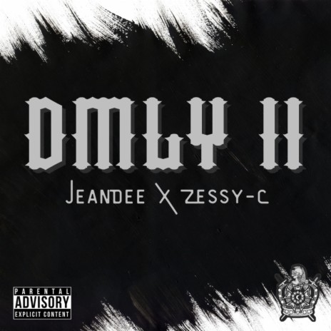 DMLY II ft. Zessy-C