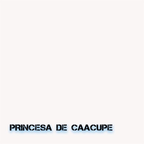 Princesa de Caacupe ft. Martín Carreras & Sentimiento kachakero | Boomplay Music