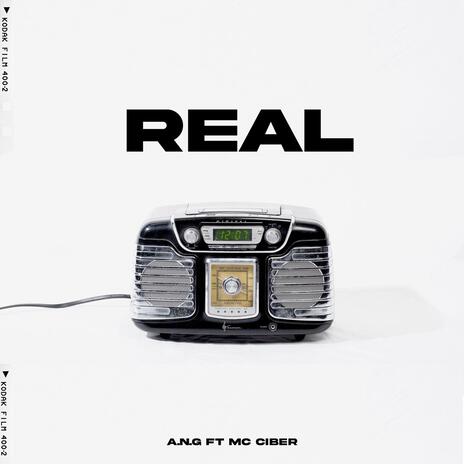 REAL ft. MC ciber | Boomplay Music