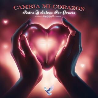 Cambia Mi Corazon