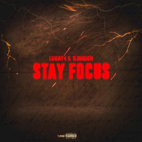 Stay focus ft. 1LuhQuen
