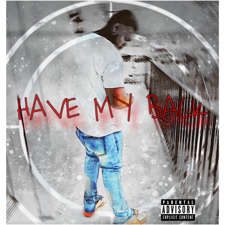 Have My Back | Boomplay Music