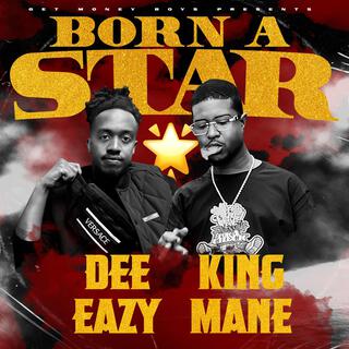 Born A Star ft. Dee Eazy lyrics | Boomplay Music