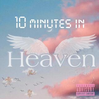 10 Minutes In Heaven