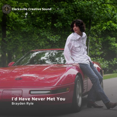 I'd Have Never Met You | Boomplay Music
