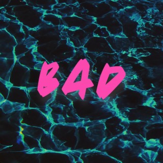 bad ft. Gomey & CXM lyrics | Boomplay Music