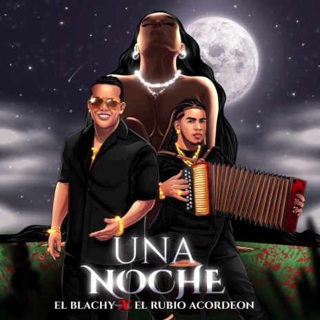 Una Noche ft. El Rubio Acordeón | Boomplay Music