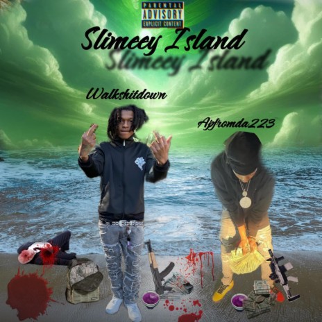 Slimeey Island ft. Apfromda223 | Boomplay Music
