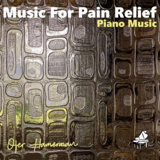 Music For Pain Relief (Piano Music)