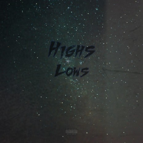 Highs & Lows | Boomplay Music