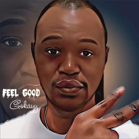 Feel Good | Boomplay Music