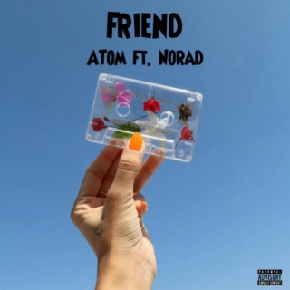 Friend ft. Norad lyrics | Boomplay Music