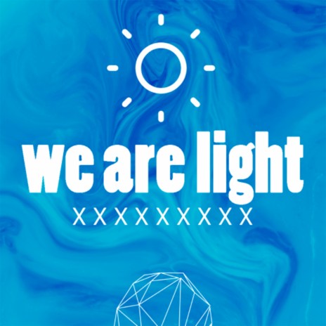we are light | Boomplay Music