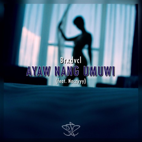 Ayaw Nang Umuwi ft. Naczyyy | Boomplay Music