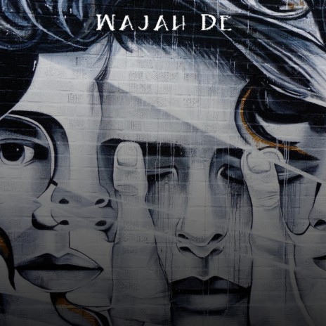 Wajah De | Boomplay Music