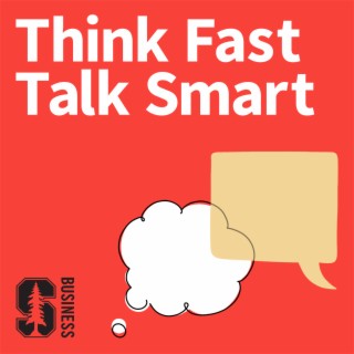 Think Fast, Talk Smart: The Podcast (A Sound Bite!)