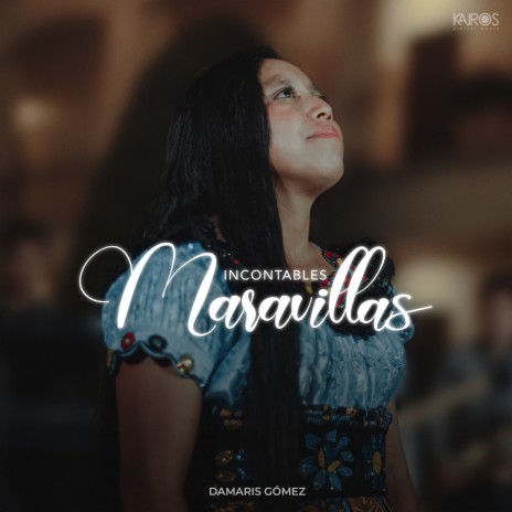 Incontables Maravillas | Boomplay Music