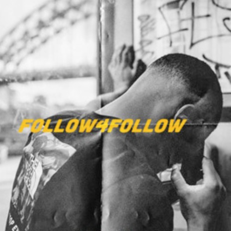 Follow 4 Follow | Boomplay Music