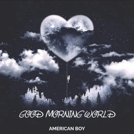 Good Morning World | Boomplay Music