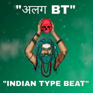 Indian Type Beat (Alag BT)