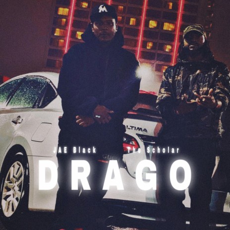 Drago ft. The Scholar | Boomplay Music
