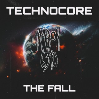 Technocore The Fall