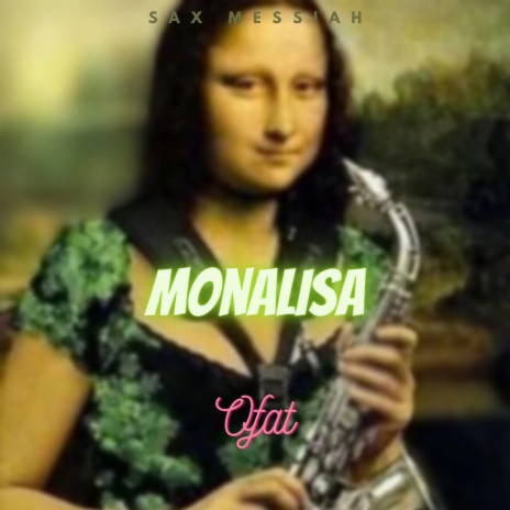 Monalisa |Sax messiah|