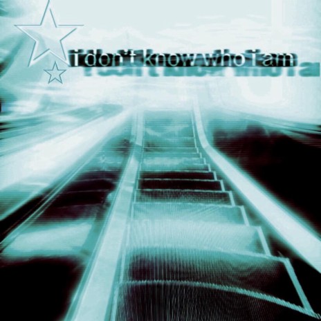 i don't know who i am | Boomplay Music