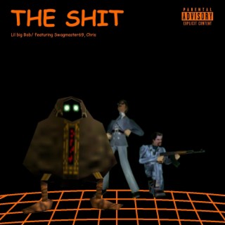 THE SHIT