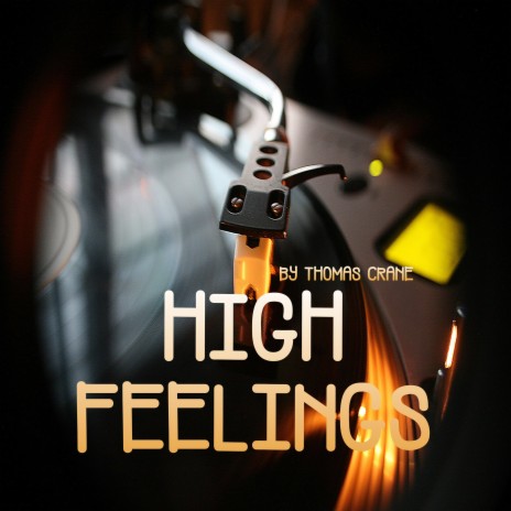 High Feelings | Boomplay Music