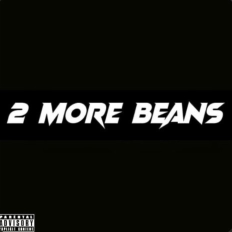 2 MORE BEANS ft. HENSENTATION | Boomplay Music