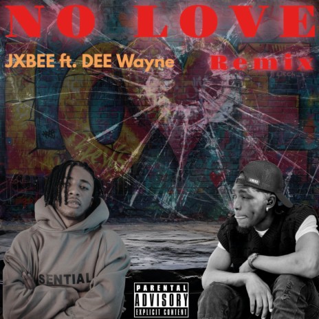 NO LOVE (Remix) ft. Dee Wayne