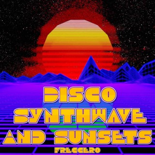 Disco, Synthwave, and Sunsets