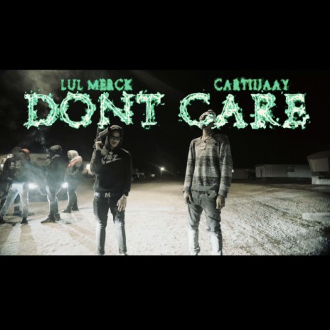 Dont care ft. Luh merck | Boomplay Music