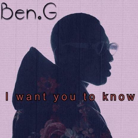 I want You to Know | Boomplay Music