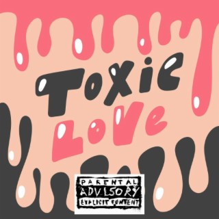 Toxic Love