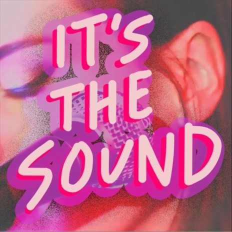 It's the Sound | Boomplay Music