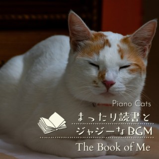 まったり読書とジャジーなBGM - The Book of Me