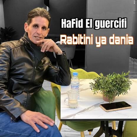 Hafid El guercifi (rabitini ya dania) | Boomplay Music