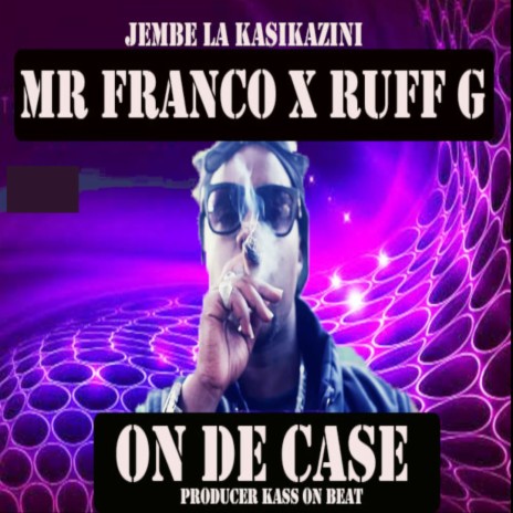 On de Case ft. RUFF G | Boomplay Music