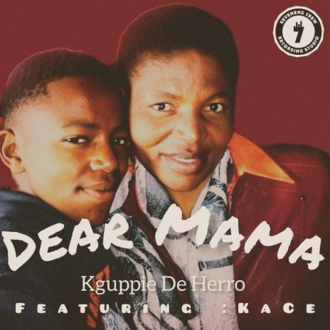 Dear Mama ft. KaCe | Boomplay Music