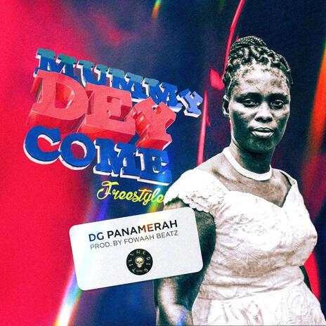 Mummy Dey Come Freestyle | Boomplay Music