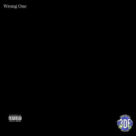 Wrong One | Boomplay Music