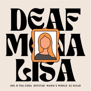 Deaf Mona Lisa