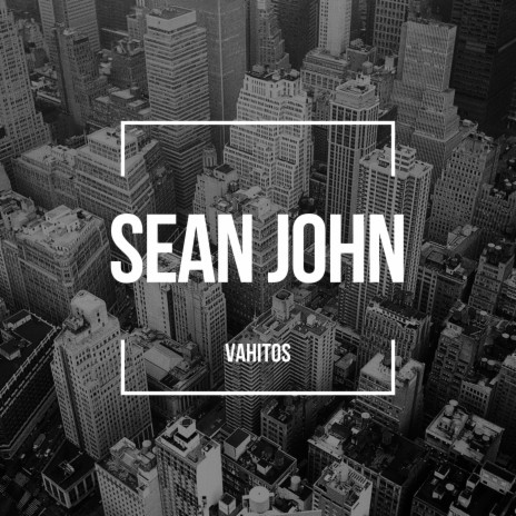 Sean John | Boomplay Music